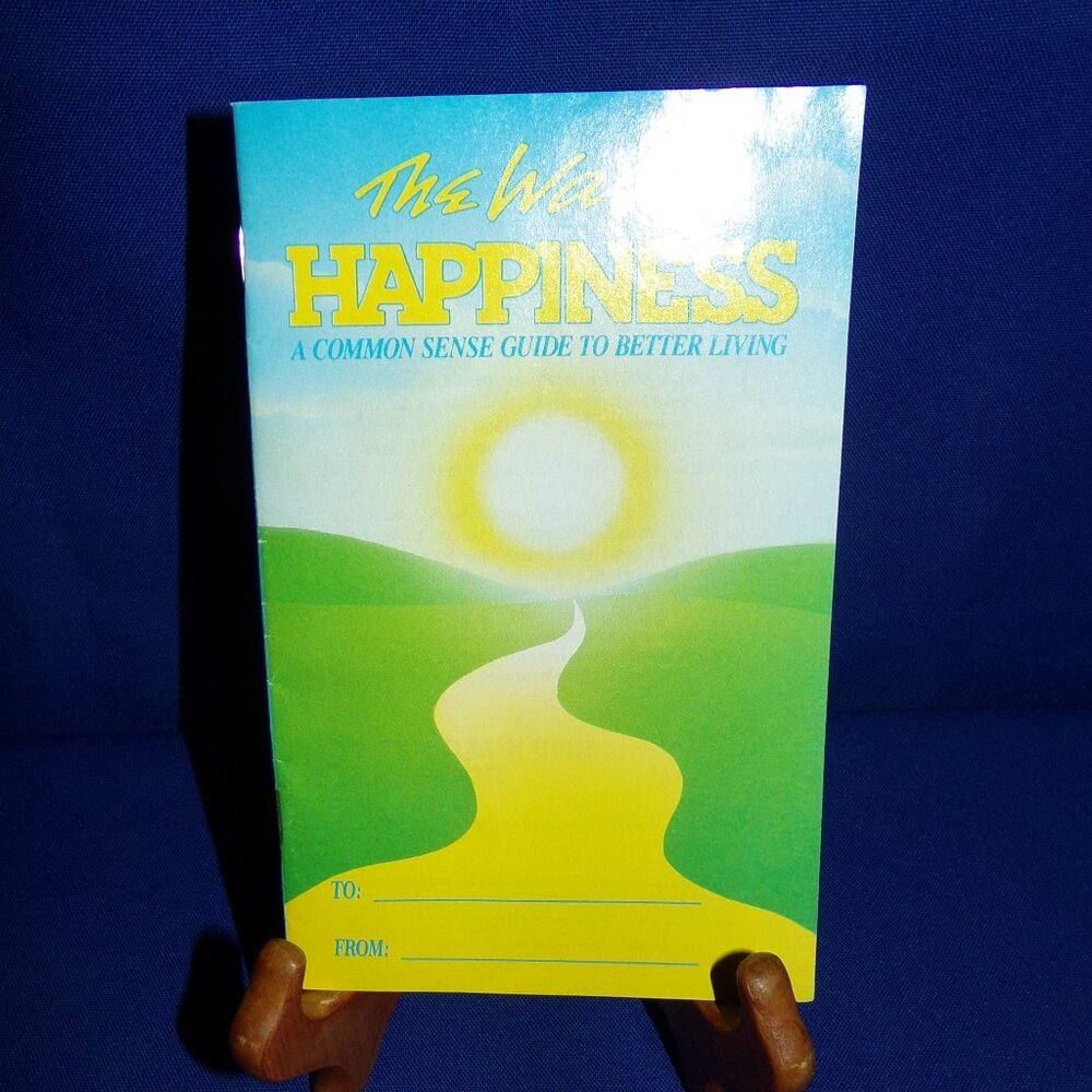 The Way to Happiness The Way to Happiness The Way to Happiness by L. Ron Hubbard